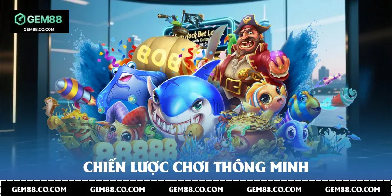 Chiến lược chơi thông minh